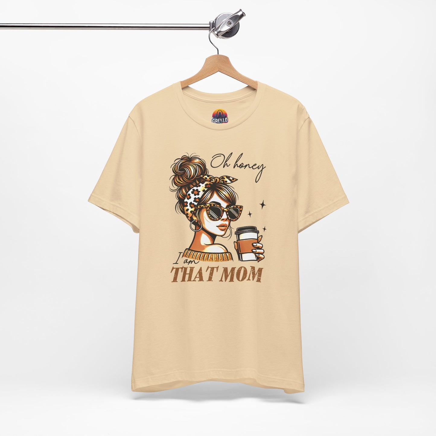 Oh Honey I am That Mom Tee
