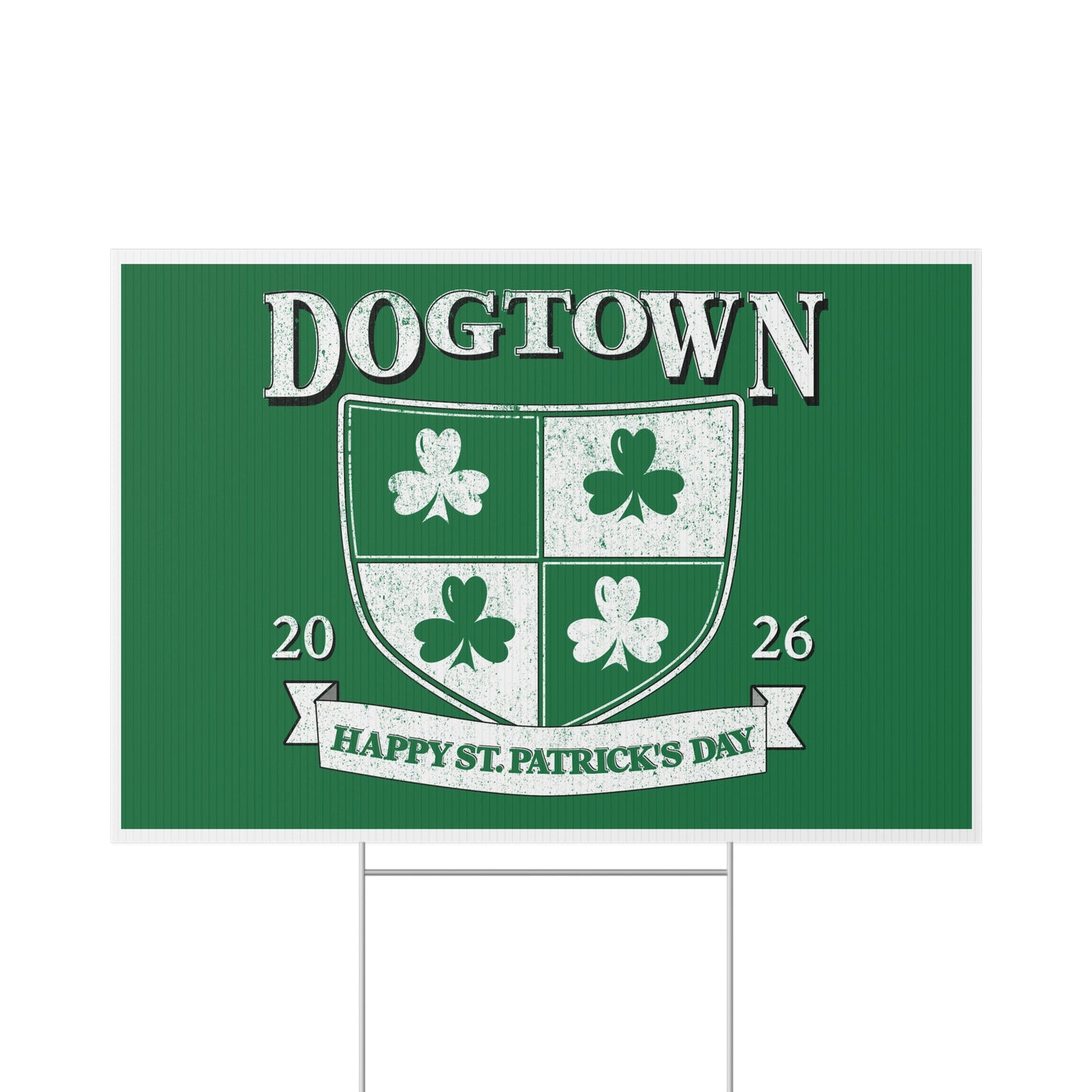 St. Patrick's Day Lawn Sign — "DOGTOWN" Shamrock Crest (2026) Printify