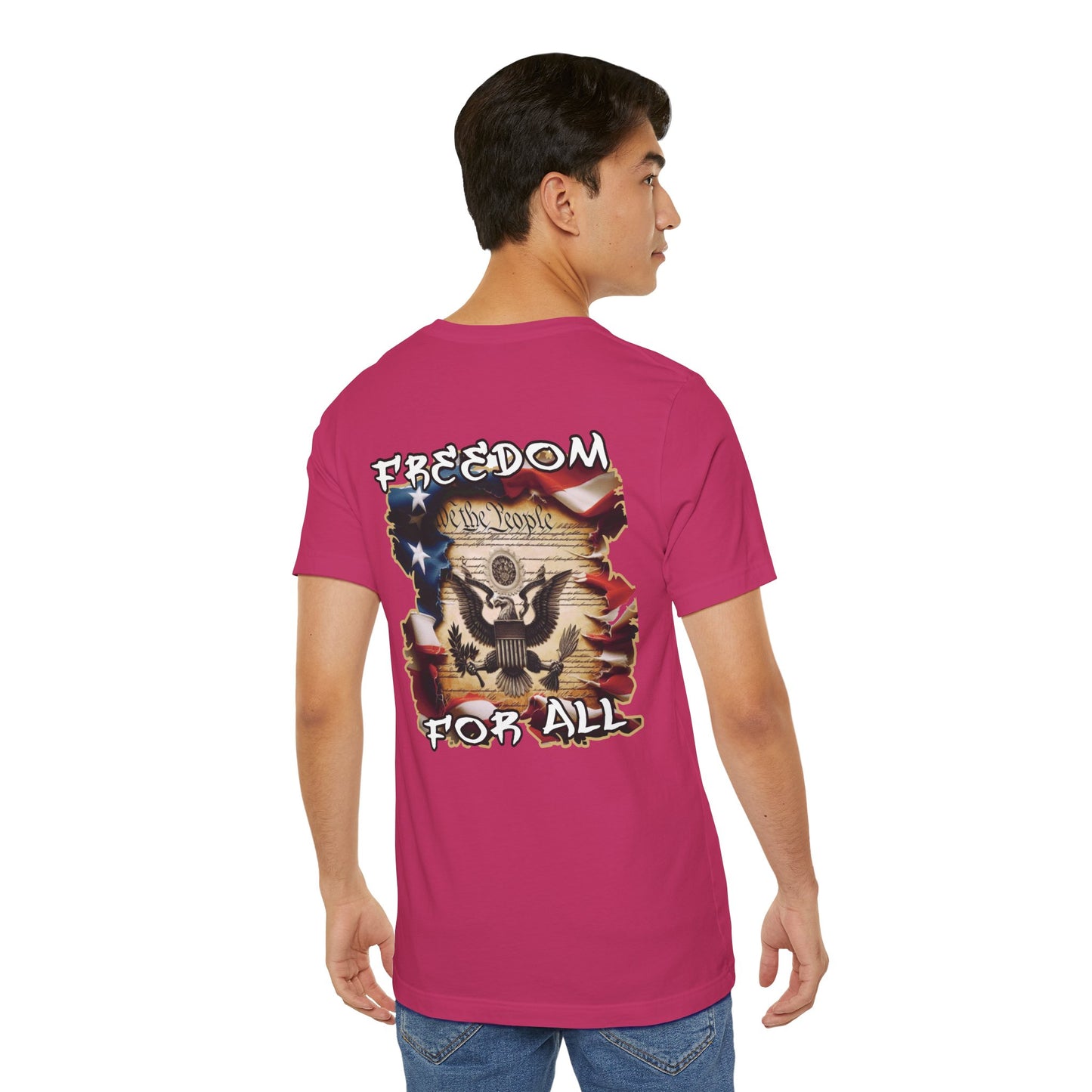 Freedom For All Unisex Tee - Bella Canvas Front & Back Print
