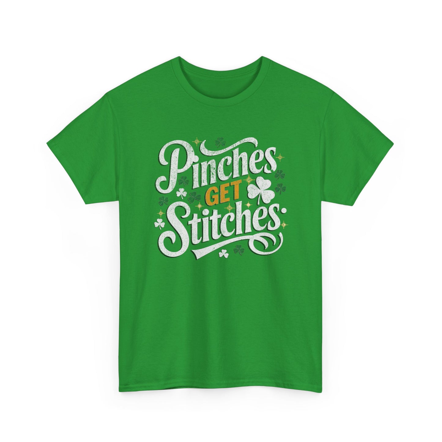 Pinches Get Stitches St. Patrick's Day T-Shirt