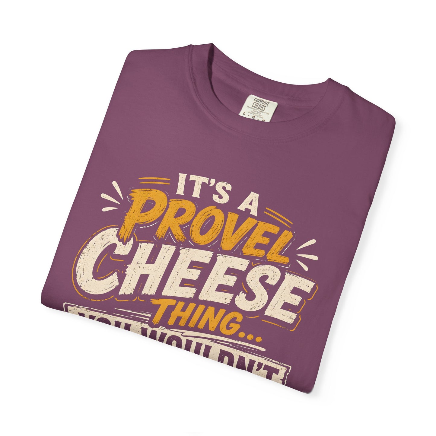 Comfort Colors Provel Cheese Shirt | St Louis Food Tee | Funny STL Provel Cheese T‑Shirt | Missouri Pride Comfort Colors Graphic Tee